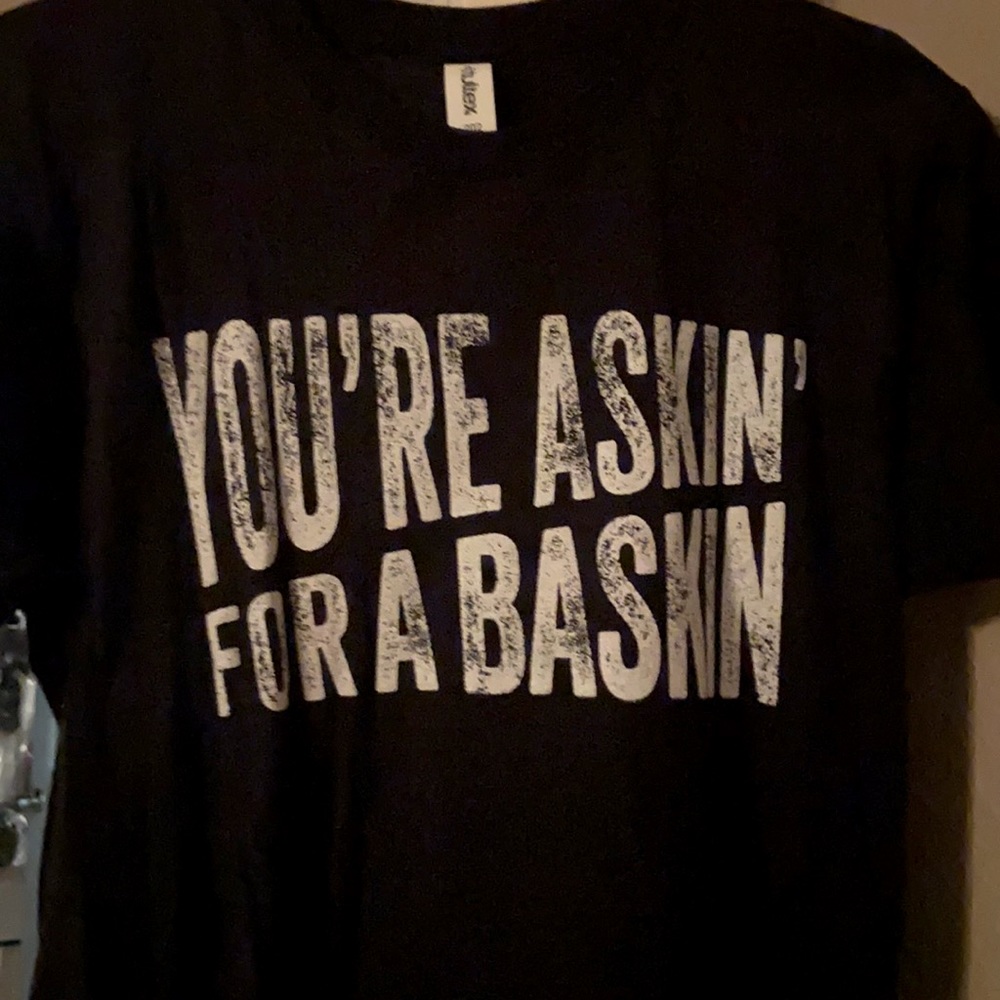 Askin for a Baskin tee